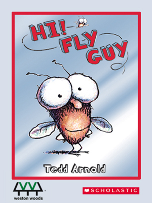 Title details for Hi! Fly Guy by Tedd Arnold - Available